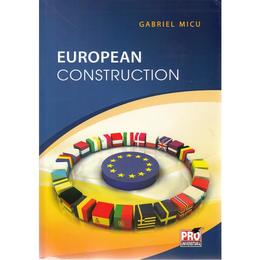 European construction - gabriel micu, editura pro universitaria