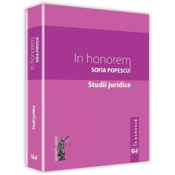 In honorem Sofia Popescu - Studii juridice, editura Universul Juridic