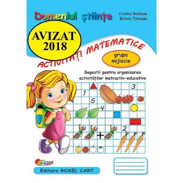 Domeniul stiinte. activitati matematice. grupa mijlocie - cristina beldianu, estera tintesan, editura roxel cart