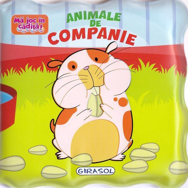 Ma joc in cadita! Animale de companie, editura Girasol