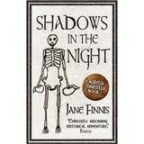 Shadows in the Night - Jane Finnis, editura Head Of Zeus