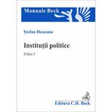 Institutii politice ed.3 - Stefan Deaconu, editura C.h. Beck