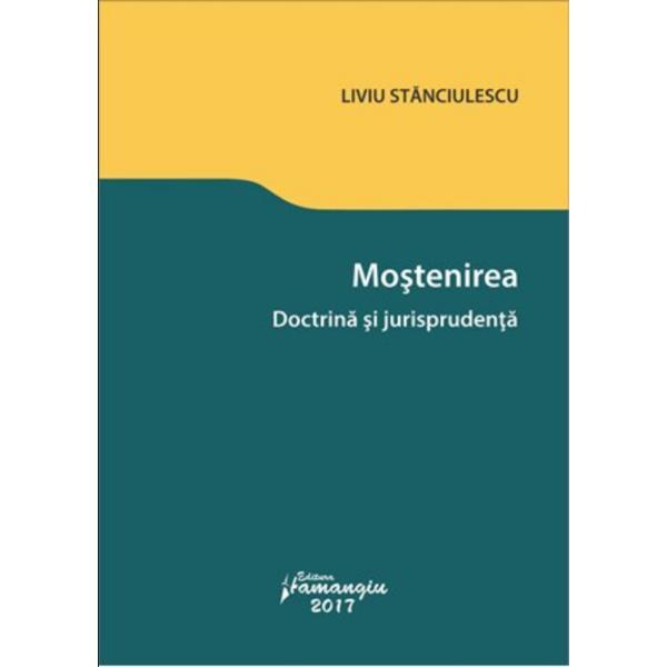 Mostenirea - liviu stanciulescu, editura hamangiu
