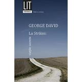 La straini: vietile secrete - George David, editura Tritonic