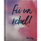 Fii un rebel!, editura All