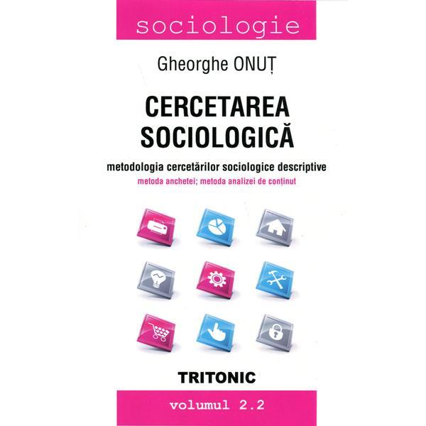 Cercetarea Sociologica Vol 2.2 - Gheorghe Onut, editura Trinitas