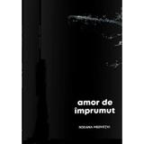 Amor de imprumut - Roxana Medvetki, editura Rovimed