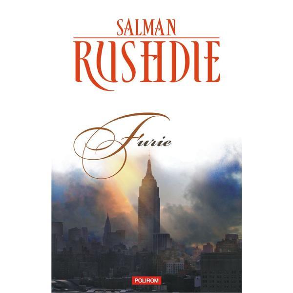 Furie - Salman Rushdie, editura Polirom