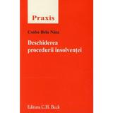 Deschiderea procedurii insolventei - Csaba Bela Nasz, editura C.h. Beck