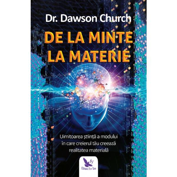 For You De la minte la materie Dawson Church, editura