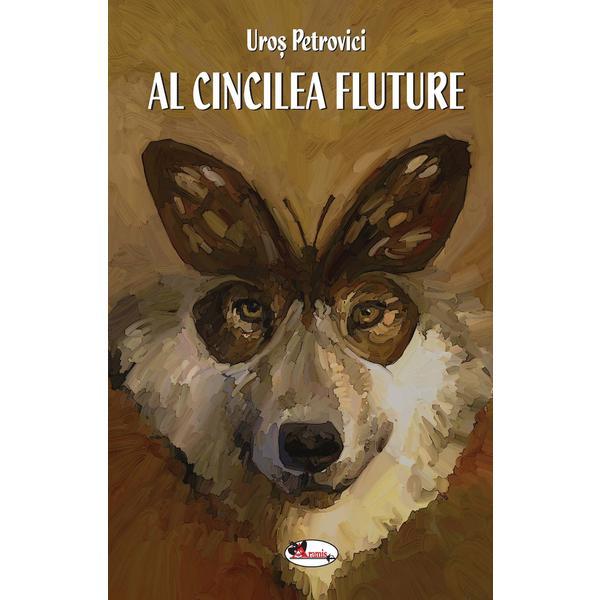 Al cincilea fluture - Uros Petrovici, editura Aramis