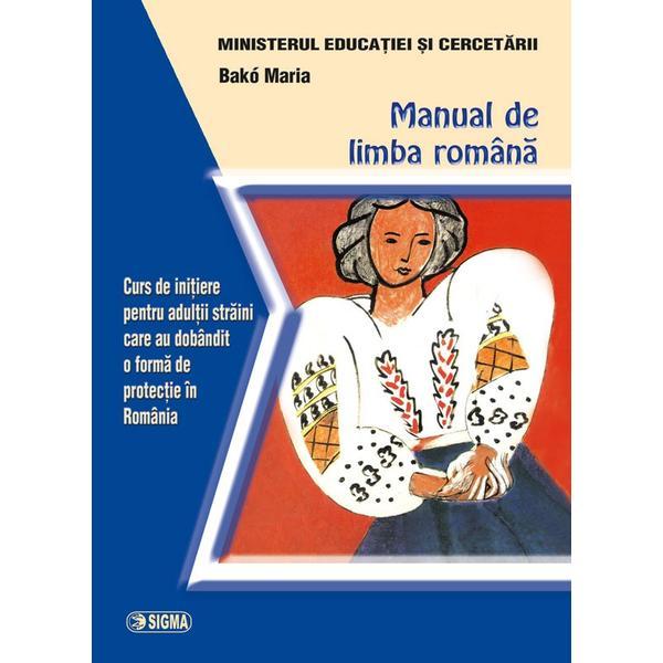 Manual de limba romana - Maria Bako - Curs de initiere pentru adultii straini, editura Sigma