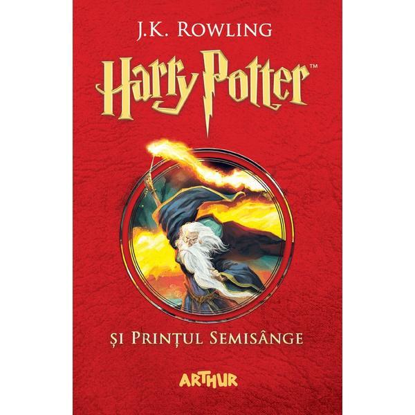 Harry Potter si printul semisange - j. k. rowling, editura Grupul Editorial Art