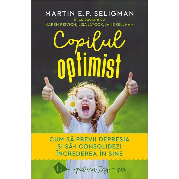 Copilul optimist - martin e.p. seligman, editura Humanitas