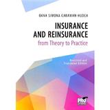 Insurance and Reinsurance from Theory to Practice - Oana Simona Caraman-Hudea, editura Pro Universitaria