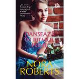 Danseaza in ritmul inimii - Nora Roberts, editura Lira