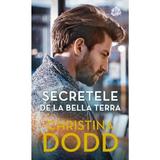 Secretele de la Bella Terra - Christina Dodd, editura Lira