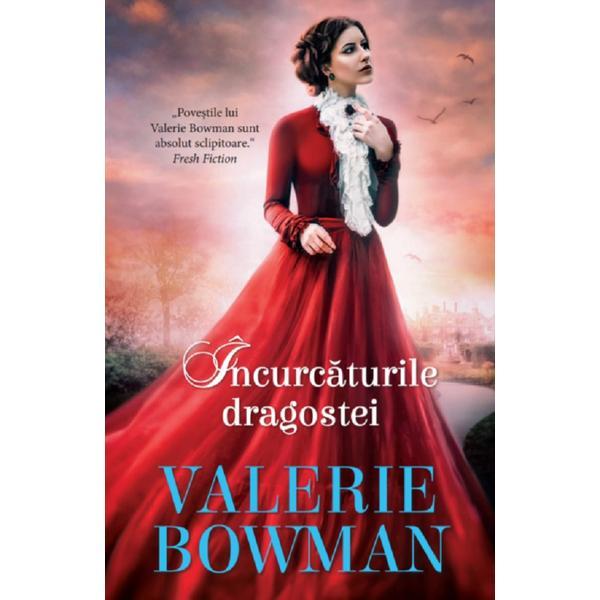 Incurcaturile dragostei - Valerie Bowman, editura Alma