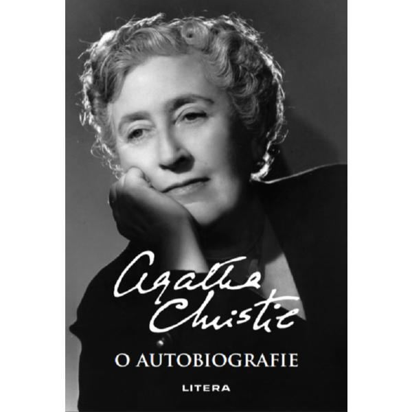 O autobiografie - Agatha Christie, editura Litera