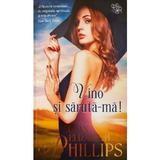 Vino si saruta-ma - S.E. Phillips, editura Lira