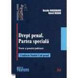 Drept Penal. Partea speciala 2011 - Vasile Dobrinoiu, Norel Neagu, editura Universul Juridic