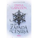 Prin zapada si cenusa Vol.2 Seria Outlander - Diana Gabaldon, editura Nemira