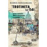 Trotineta lui Edi - Bedros Horasangian, editura Meteor Press