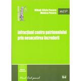 Infractiuni contra patrimoniului prin nesocotirea increderii - Mihail-Silviu Pocora, editura Universul Juridic