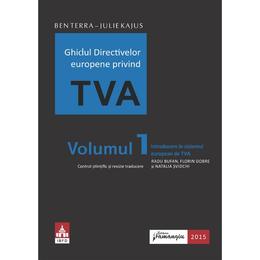 Ghidul directivelor europene privind tva vol. 1. introducere in sistemul european de tva - ben terra, editura hamangiu