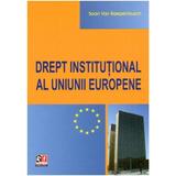Drept Institutional Al Uniunii Europene - Sean Van Raepenbusch, editura Rosetti