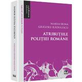 Atributiile Politiei Romane  - MariA-Irina GrigorE-Radulescu, editura Universul Juridic