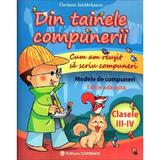 Din tainele compunerii - Clasele 3-4 - Carmen Iordachescu, editura Carminis