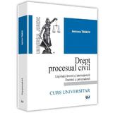 Drept procesual civil. Legislatie interna si internationala doctrina si jurisprudenta - Andreea Tabacu, editura Universul Juridic