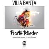 Poarta felinelor - Vilia Banta, editura Neuma