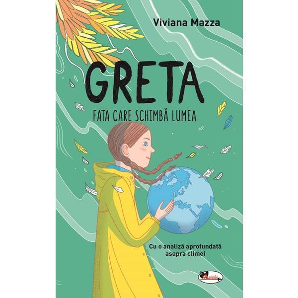Greta. Fata care schimba lumea - Viviana Mazza, editura Aramis