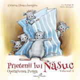 Prietenii lui Nasuc Vol.1: Operatiunea punga - Cristina Elena Gheorghiu, editura All