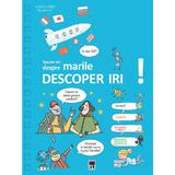 Spune-mi despre marile descoperiri - Larousse, editura Rao