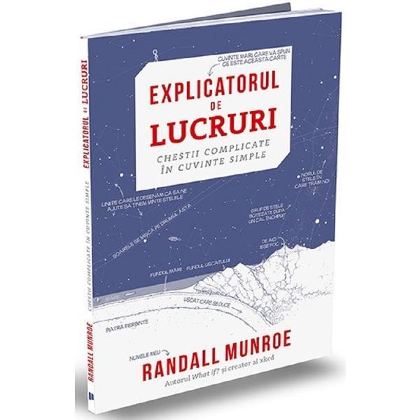 Explicatorul de lucruri - Randall Munroe, editura Publica