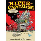 Hiper-capitalism - Larry Gonick, Tim Kasser, editura Rao