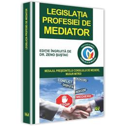 Legislatia profesiei de mediator - zeno sustac, editura universul juridic