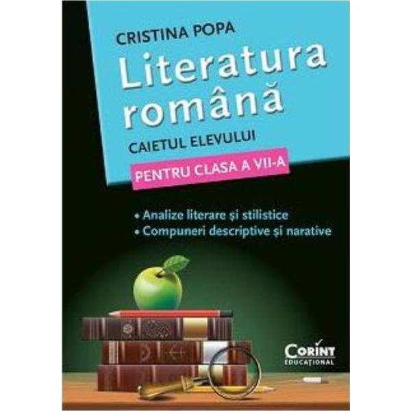 Limba romana - clasa 7 - caietul elevului - cristina popa, editura corint