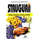 Strugurii - Maurice Messegue, editura Venus