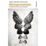 Metagenealogia - Alejandro Jodorowsky, Marianne Costa, editura Philobia