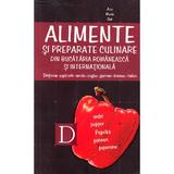 Alimente si preparate culinare din bucataria romaneasca si internationala - Ana Maria Gal, editura All