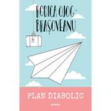 Plan diabolic (ed. 2020) autor Rodica Ojog-Brașoveanu, editura Nemira
