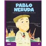 Micii mei eroi. Pablo Neruda, editura Litera