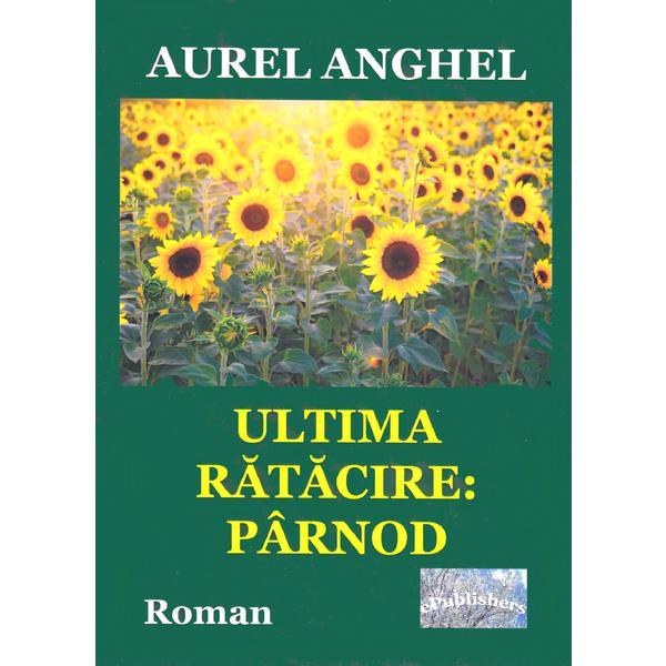 Ultima ratacire: Parnod - Aurel Anghel, editura Epublishers