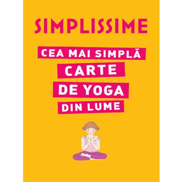 Simplissime. Cea mai simpla carte de yoga din lume, editura Litera