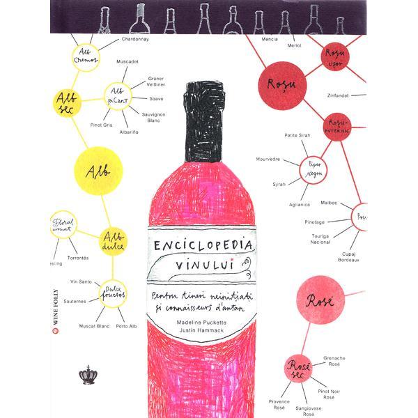 Enciclopedia vinului - Madeline Puckette, Justin Hammack, editura Baroque Books & Arts