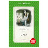 Mara - Ioan Slavici, editura Litera